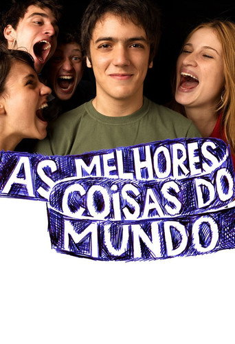 Assistir As Melhores Coisas do Mundo online dublado e legendado