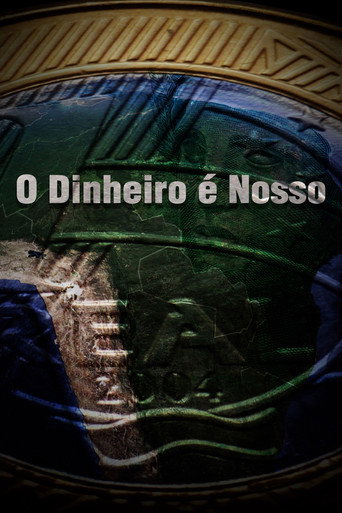 Assistir O Dinheiro é Nosso online dublado e legendado