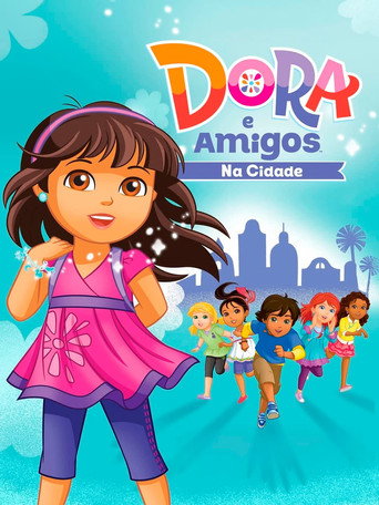 Assistir Dora e Seus Amigos: Na Cidade! online dublado e legendado