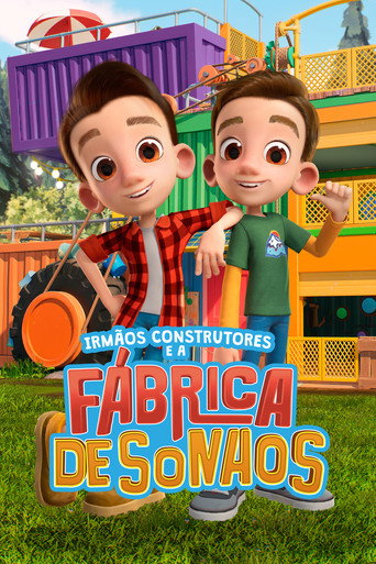 Assistir Irmãos Construtores e a Fábrica de Sonhos online dublado e legendado