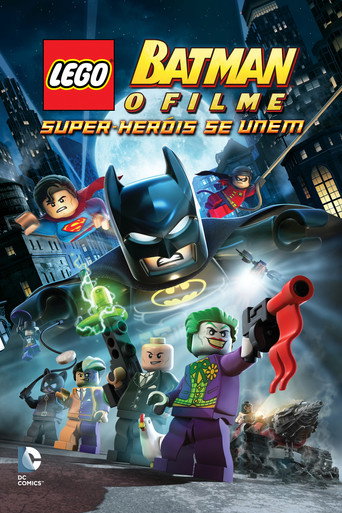 Assistir Batman Lego: O Filme - Super Heróis Se Unem online dublado e legendado