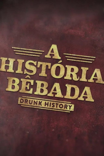 Assistir Drunk History: A Historia Bebada online dublado e legendado