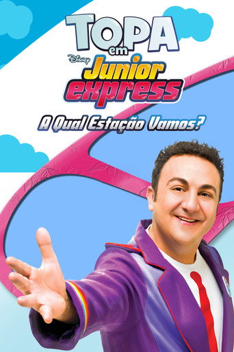Assistir Topa em Junior Express: A Qual Estação Vamos? online dublado e legendado