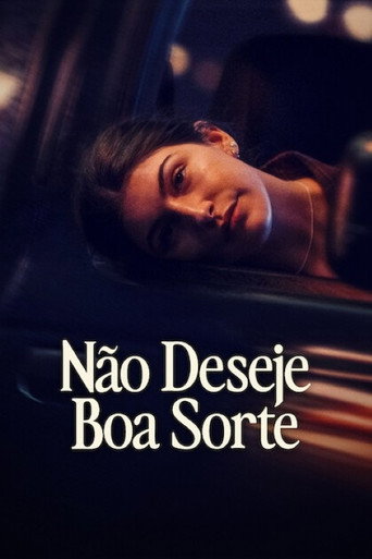 Poster de Não Deseje Boa Sorte