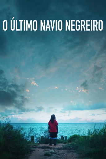 Assistir O Último Navio Negreiro online dublado e legendado