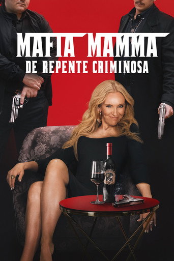 Poster de Mafia Mamma: De Repente Criminosa