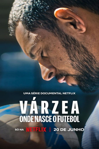 Assistir Várzea: Onde Nasce o Futebol online dublado e legendado