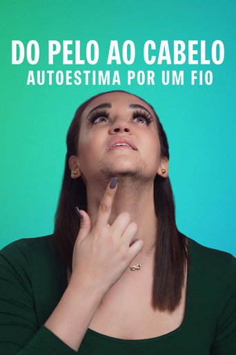 Assistir Do Pelo ao Cabelo - Autoestima por um Fio online dublado e legendado