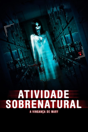 Assistir Atividade Sobrenatural - A Vingança De Mary online dublado e legendado