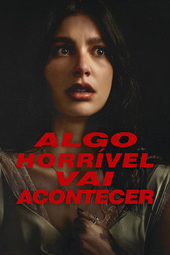 Assistir Algo Horrível Vai Acontecer online dublado e legendado