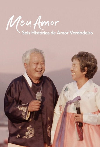 Assistir Meu Amor: Seis Histórias de Amor Verdadeiro online dublado e legendado