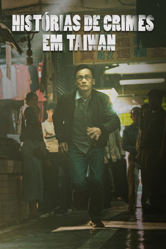 Assistir Histórias de Crimes em Taiwan online dublado e legendado