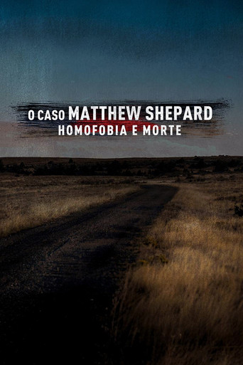 Assistir O Caso Matthew Shepard: Homofobia e Morte online dublado e legendado