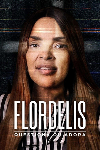 Assistir Flordelis: Questiona ou Adora online dublado e legendado
