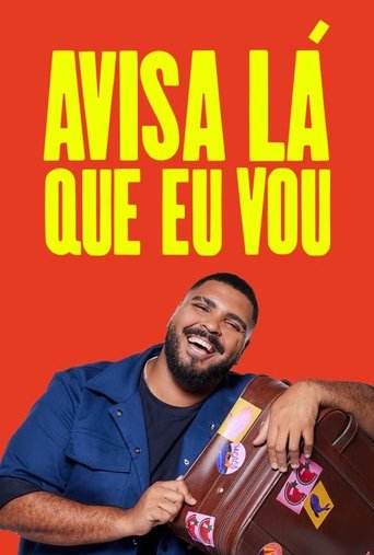 Assistir Avisa Lá Que Eu Vou online dublado e legendado