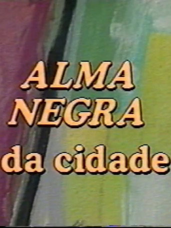 Assistir Alma Negra da Cidade online dublado e legendado