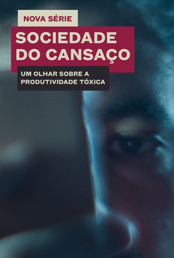 Assistir Sociedade do Cansaço online dublado e legendado