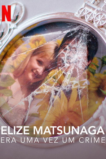Assistir Elize Matsunaga: Era uma Vez um Crime online dublado e legendado