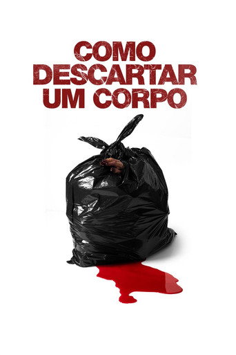Assistir Como Descartar um Corpo online dublado e legendado