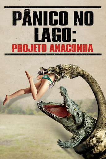 Assistir Pânico no Lago: Projeto Anaconda online dublado e legendado