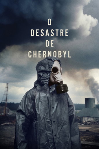 Assistir O Desastre de Chernobyl online dublado e legendado