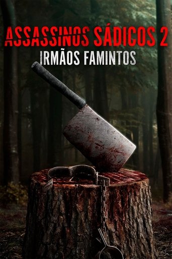 Assistir Assassinos Sádicos 2: Irmãos Famintos online dublado e legendado