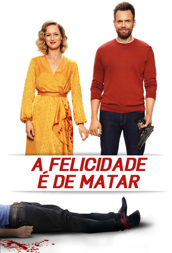 Assistir A Felicidade é de Matar online dublado e legendado