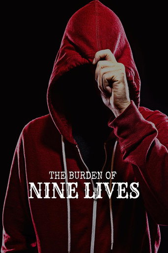 Assistir The Burden of Nine Lives online dublado e legendado