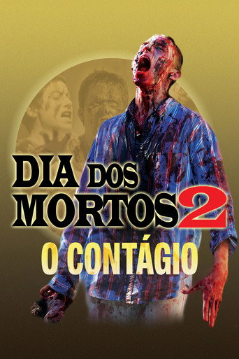 Assistir Dia dos Mortos 2 - O Contágio online dublado e legendado