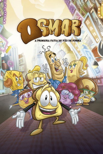 Assistir Osmar, a Primeira Fatia do Pão de Forma - O Filme online dublado e legendado