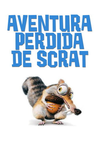 Poster de A Aventura Perdida de Scrat