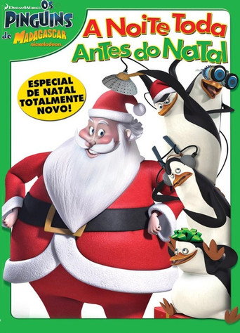 Assistir Os Pinguins de Madagascar - A Noite Toda Antes do Natal online dublado e legendado