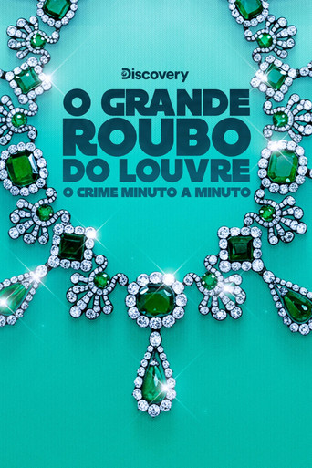 Assistir O Grande Roubo do Louvre: O Crime Minuto a Minuto online dublado e legendado