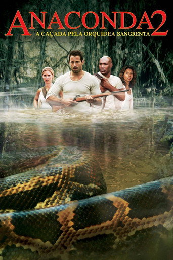 Assistir Anaconda 2: A Caçada pela Orquídea Sangrenta online dublado e legendado