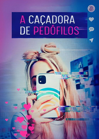 Assistir A Caçadora de Pedófilos online dublado e legendado