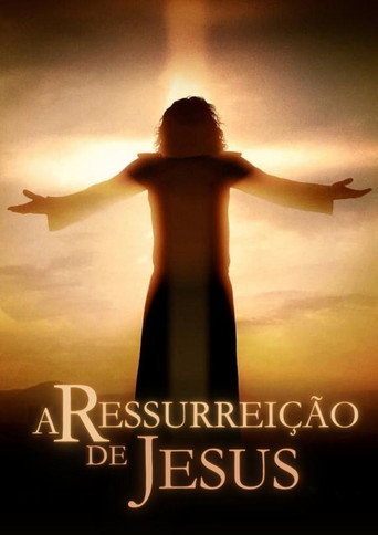 Assistir A Ressurreição de Jesus online dublado e legendado