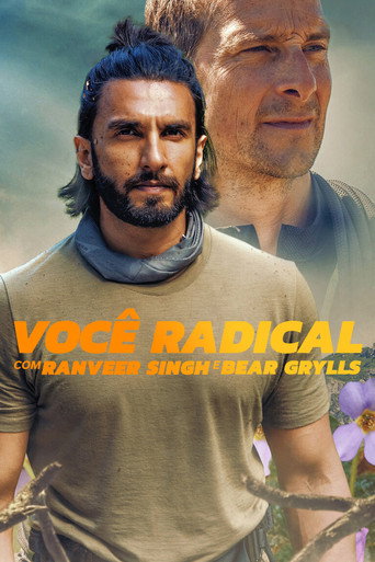 Assistir Você Radical com Ranveer Singh e Bear Grylls online dublado e legendado