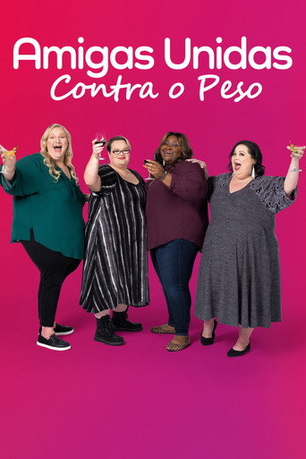 Assistir Amigas Unidas Contra o Peso online dublado e legendado