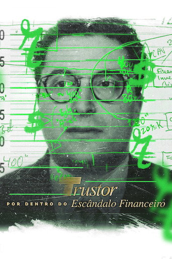 Assistir Trustor: Por Dentro do Escândalo Financeiro online dublado e legendado