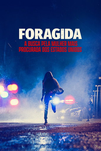 Assistir Foragida: A Busca pela Mulher Mais Procurada dos Estados Unidos online dublado e legendado