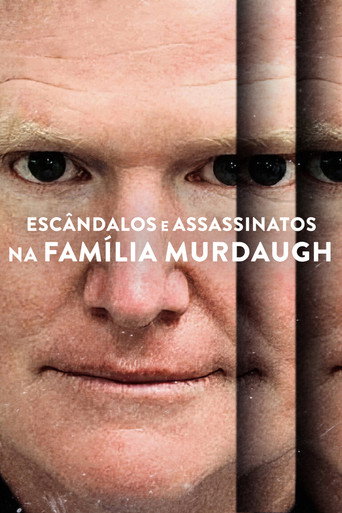 Assistir Escândalos e Assassinatos na Família Murdaugh online dublado e legendado