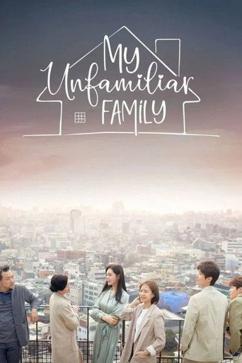 Assistir My Unfamiliar Family online dublado e legendado