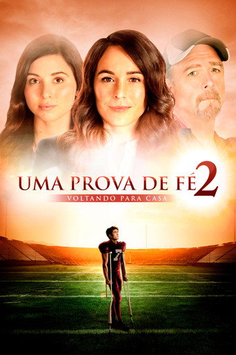 Assistir Uma Prova de Fé 2: Voltando para Casa online dublado e legendado