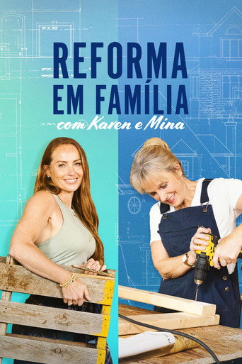 Assistir Reforma em Família com Karen e Mina online dublado e legendado