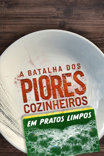 Assistir A Batalha dos Piores Cozinheiros: Em Pratos Limpos online dublado e legendado