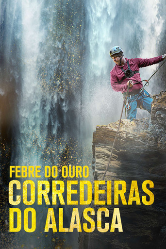 Poster de Febre do Ouro: Corredeiras do Alasca