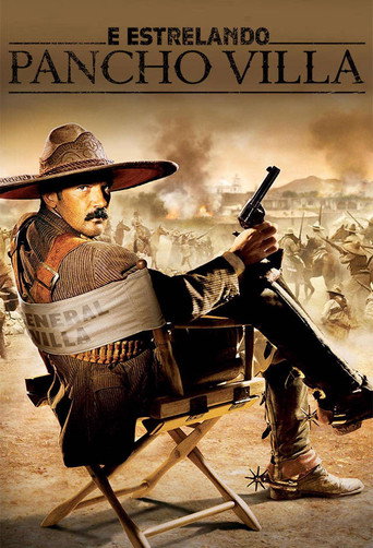 Poster de E Estrelando Pancho Villa