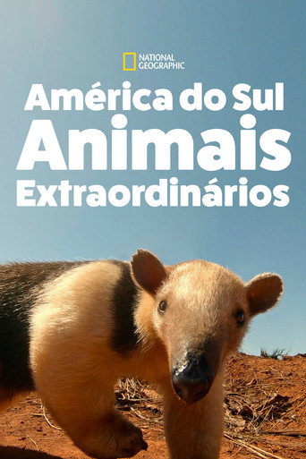Assistir América do Sul: Animais Extraordinários online dublado e legendado
