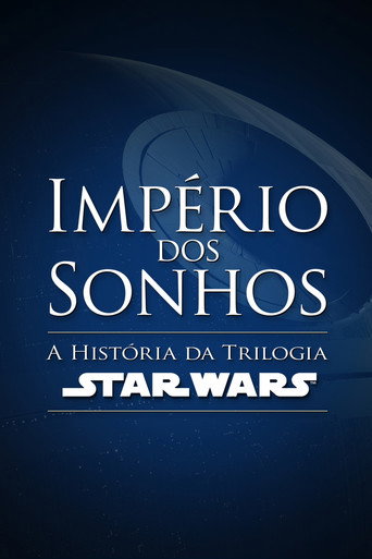 Poster de Império dos Sonhos: A História da Trilogia Star Wars