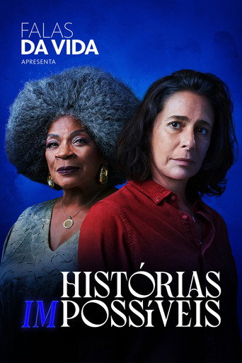 Assistir Falas da Vida: Histórias (Im)possíveis online dublado e legendado